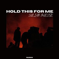 Julian Muller - Hold this for me