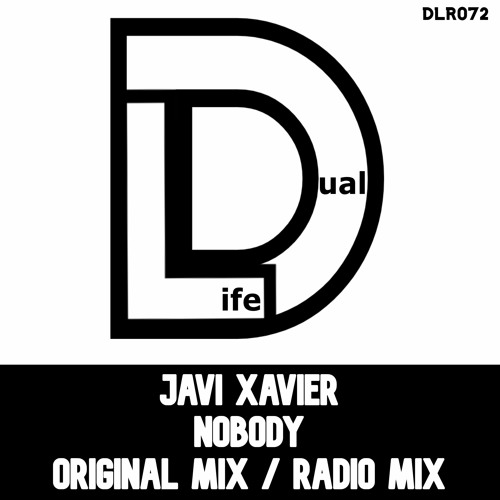 Javi Xavier - Nobody (Original Mix) Out Now on Beatport