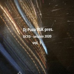 DjPuzaTGK ( OCTO ) - Session 2020 vol.1