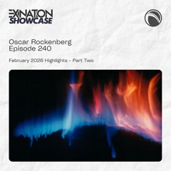 Exination Showcase | Episode 240 | February 2026 Highlights - Part Two