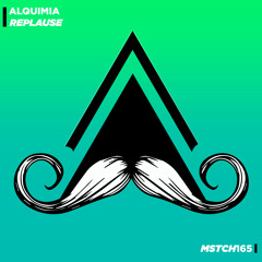 Replause - Alquimia (Original Mix) [MUSTACHE CREW RECORDS]