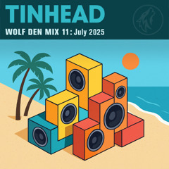 Wolf Den Mix 11: July 2025