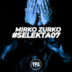 MIRKO ZURKO | YPA SELEKTA 07