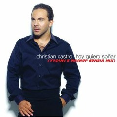 Cristian Castro - Hoy Quiero Soñar (Y4G4M1'S Mashup Cumbia Mix)