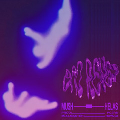 MU$H x HÉLAS BAD RÊVES