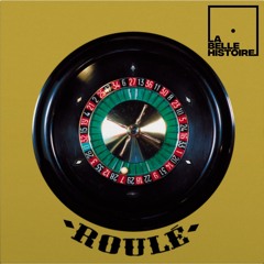 La Belle Histoire #1 - Roulé (French house)