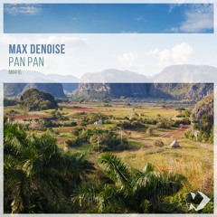 Max Denoise  - Pan Pan [Nicksher Music]