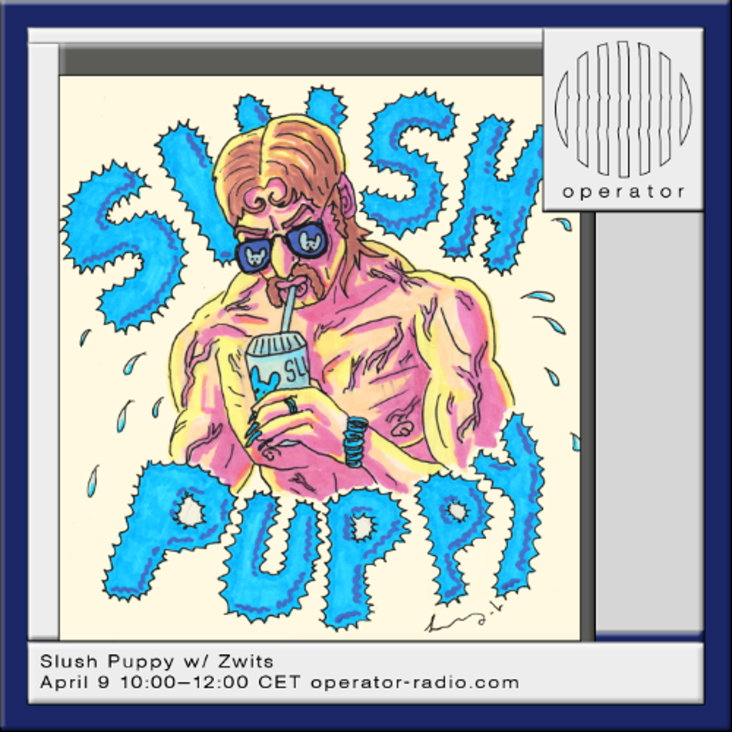 Slush Puppy w/ Zwits - 9th April 2026 episode artwork