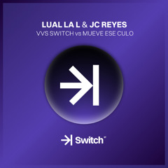 LUAR LA L & JC REYES - VVS vs Mueve Ese Culo (ZeiD Mashup) ->| SWITCH STUDIO 💜