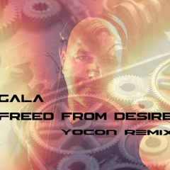 GALA - Freed From Desire[YoCon Remix 2023]