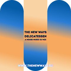 DELICATESSEN | a House Music mix