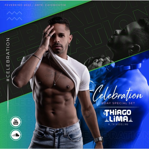 Thiago Lima - Celebration   @LiveSet especial B-day