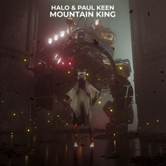 HALO, Paul Keen - Mountain King
