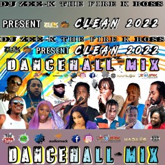 CLEAN Dancehall Mix May 2022 / DJ ZEE K /DIFFERENT SPECIES/ Teejay