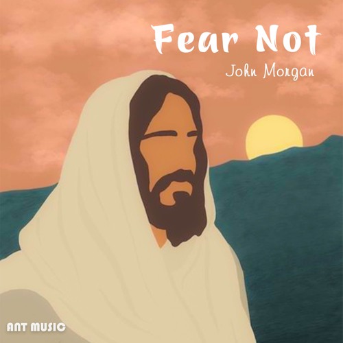 Fear Not