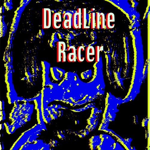 DeadlineRacer