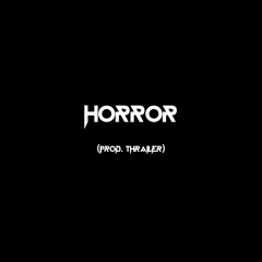 [FOR SALE] Horror (prod. thrailer)