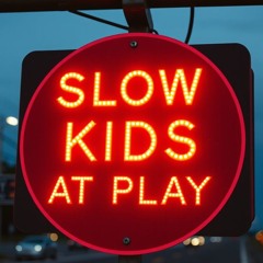 Slow Kids at Play