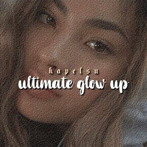 ੈ ultimate glow up [powerful forced subliminal]