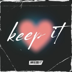 Keep It (Prod. by Aleo)