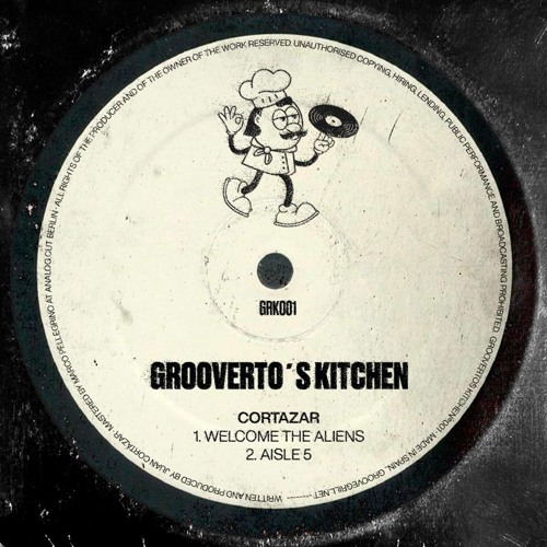 CORTAZAR - Aisle5 [GRK001] by Groove Grill®