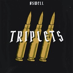 ØSWELL - TRIPLETS [FINAL]