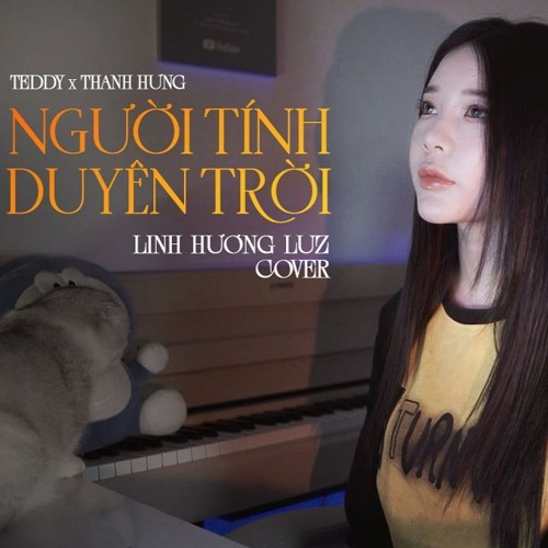 Người Tính Duyên Trời - LINH HƯƠNG LUZ