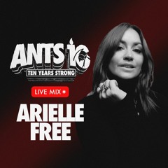 Arielle Free - Recorded Live at ANTS Ushuaïa Ibiza