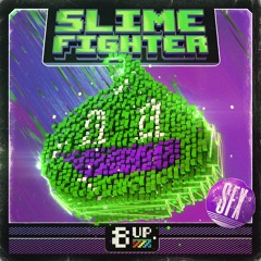 Slime Fighter SFX Demo