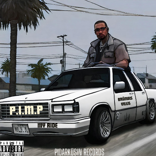 P.i.M.P MY RIDE