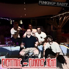 JYC - EVERYTHING (FUNKINGP REMIX)