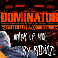 RADIAZE DOMINATOR WARMUP MIX