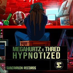 Megahurtz x Thred  -  Hypnotized [Free Download]