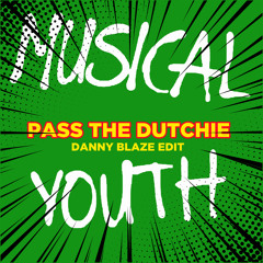 Musical Youth - Pass The Dutchie (Danny Blaze Drum & Bass Edit) FREE DOWNLOAD