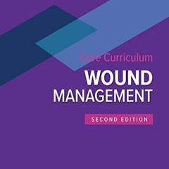 PDF READ Wound, Ostomy, and Continence Nurses Society Core Curriculum: Wound Man