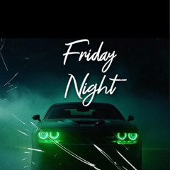 Friday Night (feat. JaayMoneyGetta)