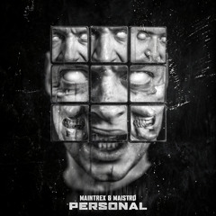 MAINTREX & MAISTRØ - PERSONAL