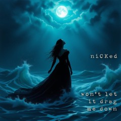 Won't Let it Drag Me Down (niCKed Hallows Eve miX)