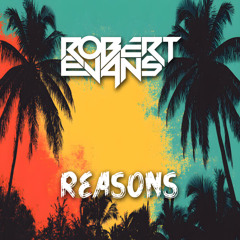 Reasons (OUT NOW)