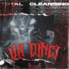 01. Va Dinci - Total Cleansing