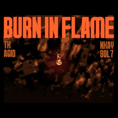 Double Trouble x Sol7 - Burn In Flame (Official Audio)