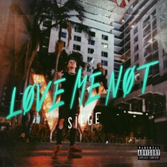 SIEGE • LOVE ME NOT