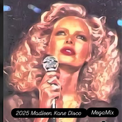 2025 Madleen Kane Disco Megamix