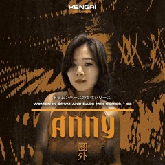 Women in DnB Mix Series - 08 Anny