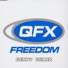 QFX - FREEDOM (Denny Remix)