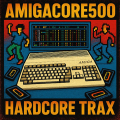 AmigaCore500 - Hardcore Trax - 08 Like A Criminal