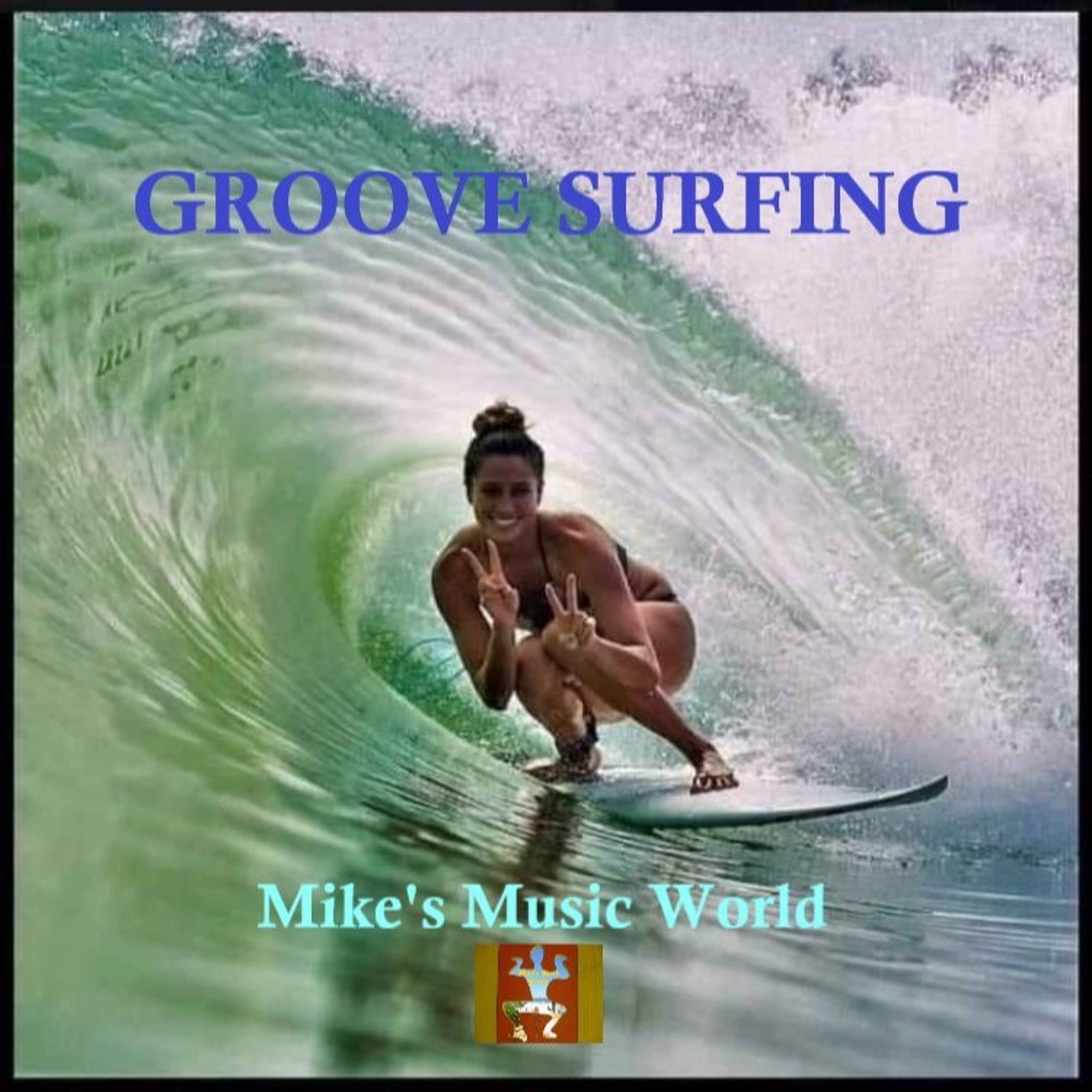 Mike's Music World - Groove Surfing episode artwork