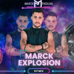 MARCK EXPLOSION