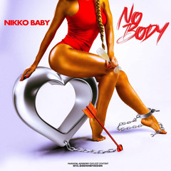 Nikko Baby - No Body (Prod. By Ozonthetrack)