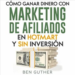 ( uZKdv ) Cómo Ganar Dinero con Marketing de Afiliados en Hotmart y sin Inversión [How to Earn Mon